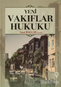 Yeni Vakıflar Hukuku (Ciltli)