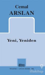 Yeni, Yeniden