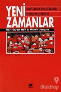 Yeni Zamanlar 1990'larda Politikanın Değişen Çehresi