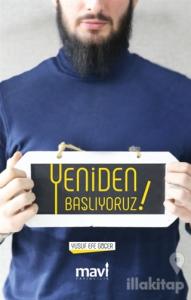 Yeniden Başlıyoruz