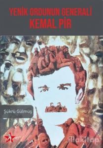 Yenik Ordunun Generali Kemal Pir