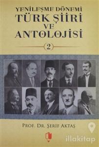 Yenileşme Dönemi Türk Şiiri ve Antolojisi Cilt: 2