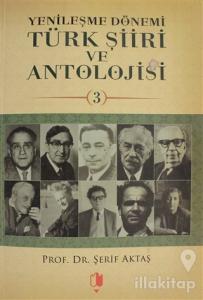 Yenileşme Dönemi Türk Şiiri ve Antolojisi Cilt: 3