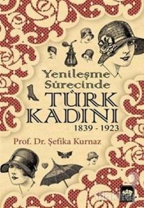 Yenileşme Sürecinde Türk Kadını