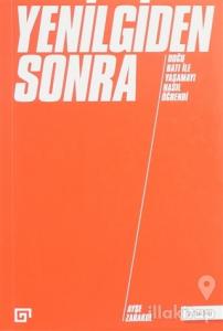 Yenilgiden Sonra - Doğu Batı ile Yaşamayı Nasıl Öğrendi