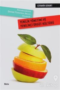 Yenilik Yönetimi ve Yenilikçi Örgüt Kültürü