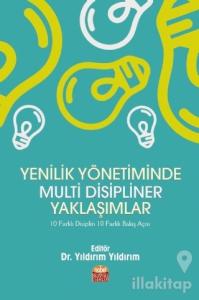 Yenilik Yönetiminde Multi Disipliner Yaklaşımlar