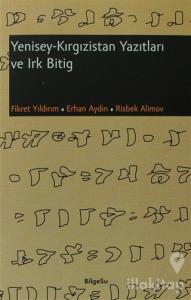 Yenisey - Kırgızistan Yazıtları ve Irk Bitig