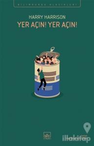 Yer Açın! Yer Açın!