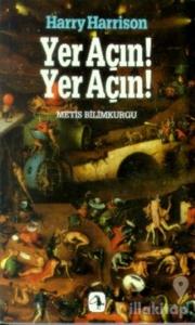 Yer Açın! Yer Açın!