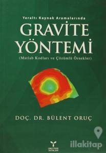 Yeraltı Kaynak Aramalarında Gravite Yöntemi