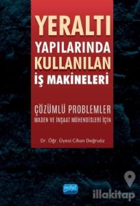 Yeraltı Yapılarında Kullanılan İş Makineleri