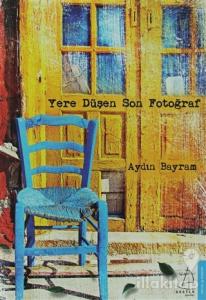 Yere Düşen Son Fotoğraf