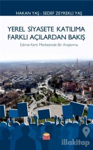 Yerel Siyasete Katılıma Farklı Açılardan Bakış