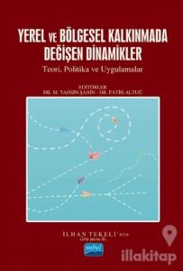 Yerel ve Bölgesel Kalkınmada Değişen Dinamikler