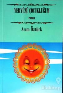 Yeryüzü Çocukluğum