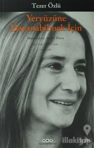 Yeryüzüne Dayanabilmek İçin