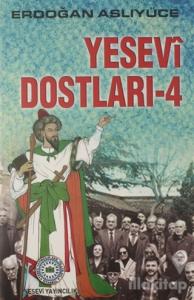 Yesevi Dostları 4