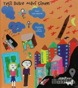 Yeşil Bulut Mavi Çimen (Ciltli)