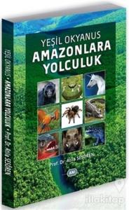 Yeşil Okyanus Amazonlara Yolculuk