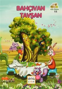 Yeşil Orman - 11 Bahçıvan Tavşan