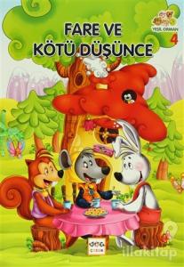 Yeşil Orman - 4 Fare ve Kötü Düşünce