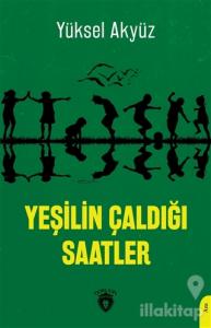 Yeşilin Çaldığı Saatler