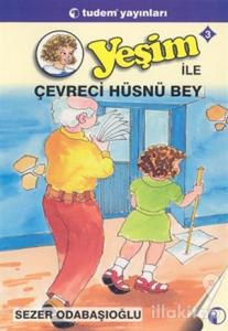 Yeşim ile Çevreci Hüsnü Bey 3