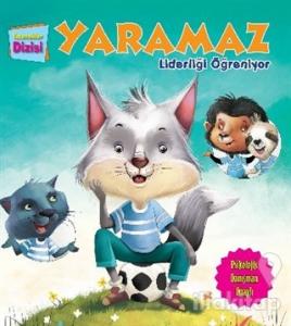 Yetenekler Dizisi - Yaramaz Liderliği Öğreniyor