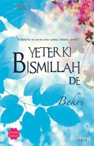 Yeter Ki Bismillah De (Menekşe Kokulu)