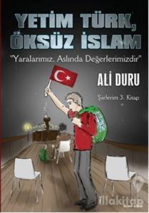 Yetim Türk, Öksüz İslam