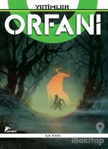Yetimler / Orfani - İlk Kan
