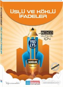 YGS-LYS Fasikül Üslü ve Köklü İfadeler