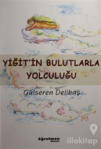 Yiğit'in Bulutlarla Yolculuğu