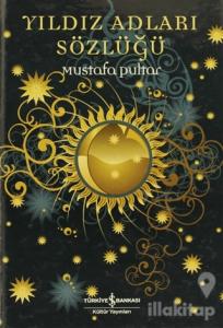 Yıldız Adları Sözlüğü (Ciltli)