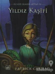 Yıldız Kaşifi Elyon Ülkesi 4. Kitap (Ciltli)