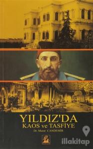 Yıldız'da Kaos ve Tasfiye