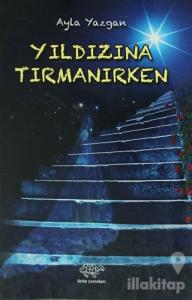 Yıldızına Tırmanırken