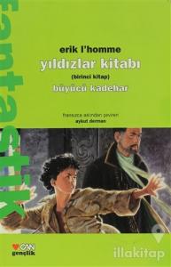 Yıldızlar Kitabı Birinci Kitap Büyücü Kadehar