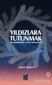 Yıldızlara Tutunmak