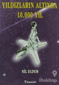 Yıldızların Altında 10.000  Yıl