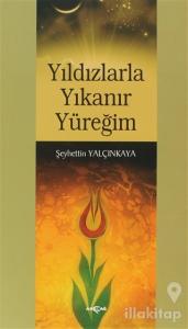 Yıldızlarla Yıkanır Yüreğim