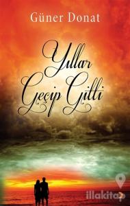 Yıllar Geçip Gitti