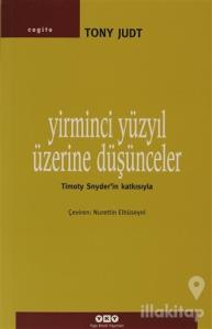 Yirminci Yüzyıl Üzerine Düşünceler