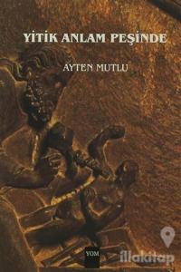 Yitik Anlam Peşinde