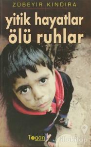 Yitik Hayatlar Ölü Ruhlar