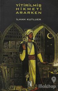 Yitirilmiş Hikmeti Ararken