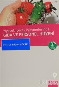 Yiyecek İçecek İşletmelerinde Gıda ve Personel Hijyeni