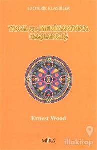 Yoga ve Meditasyona Başlangıç