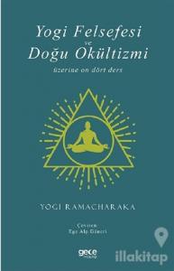 Yogi Felsefesi ve Doğu Okültizmi